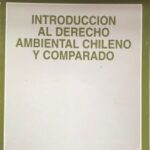 Introducción al derecho ambiental chileno