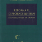 Reforma al DERECHO DE QUIEBRAS - Nuevo estatuto de los síndicos