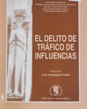El Delito de Tráfico de Influencias