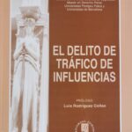 El Delito de Tráfico de Influencias