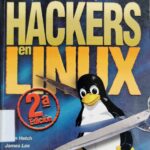 Hackers en Linux 2da Edición