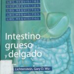 Los Requisitos en Gastroenterología - Intestino Grueso y Delgado (Vol. 2)