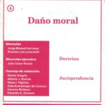 Revista de Derecho de Daños 6 - Daño moral - Doctrina, Jurisprudencia