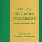De las nulidades procesales (jurisprudencia hasta 1991)