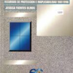 El Derecho de Propiedad en la Constitución y la Jurisprudencia - Recursos de Protección e Inaplicabilidad 1981-1996