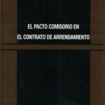 El pacto comisorio en el contrato de arrendamiento