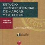 Estudio Jurisprudencial de marcas y patentes