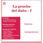 Revista de Derecho de Daños 4 - La Prueba del Daño I - Doctrina, Jurisprudencia