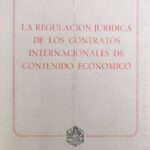 La Regulación Jurídica de los Contratos Internacionales de Contenido Económico