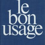 Le Bon Usage - Gramática Francesa 11va Edición revisada
