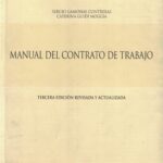 Manual de Contrato de Trabajo 3ra Edición Revisada y Actualizada