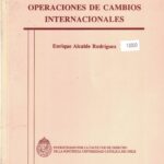 Nueva Legislación sobre Operaciones de Cambios Internacionales