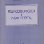 Presunción de Inocencia y Prisión Preventiva