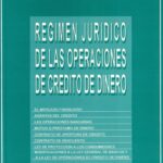 Régimen Jurídico de las Operaciones de Crédito de Dinero