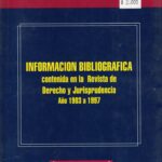 Información Bibliográfica contenida en la Revista de Derecho y Jurisprudencia año 1903  a 1997