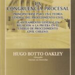 La Congruencia Procesal - Principio base para una Teoría General del Procedimiento Civil