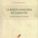 La Boleta Bancaria de Garantía - 2a Edición Actualizada