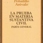 La Prueba en su Materia Sustantiva Civil - Parte General