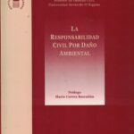 La Responsabilidad Civil por Daño Ambiental