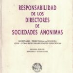 Responsabilidad de los Directores de Sociedades Anónimas - 2a Edición