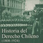 Historia del Derecho Chileno (1808 - 1924)