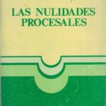 Las Nulidades Procesales - 2a Edición