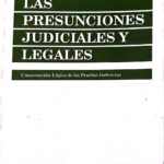 LAS PRESUNCIONES JUDICIALES Y LEGALES