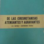 DE LAS CIRCUNSTANCIAS ATENUANTES Y AGRAVANTES