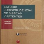 ESTUDIO JURISPRUDENCIAL DE MARCAS Y PATENTES