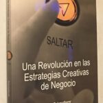 UNA REVOLUCIÓN EN LAS ESTRATEGIAS. CREATIVAS DE NEGOCIO ( USADO)