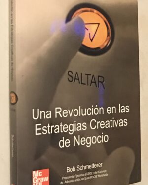 UNA REVOLUCIÓN EN LAS ESTRATEGIAS. CREATIVAS DE NEGOCIO ( USADO)