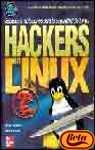 HACKERS EN LINUX. SECRETOS Y SOLUCIONES PARA LA SEGURIDAD DE LINUX.