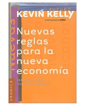 Nuevas Reglas de la Nueva Economía