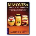 Mayonesa, la Esencia del Marketing   ( USADO)