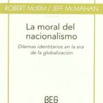 La Moral del Nacionalismo: Dilemas Identitarios en la era de la Globalización