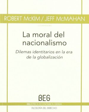 La Moral del Nacionalismo: Dilemas Identitarios en la era de la Globalización