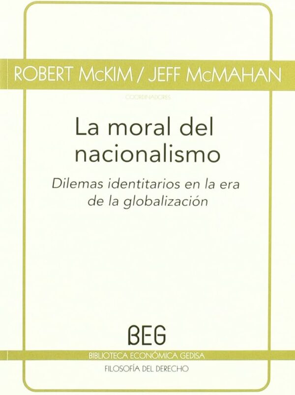 La Moral del Nacionalismo: Dilemas Identitarios en la era de la Globalización