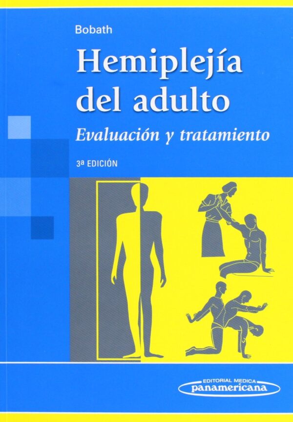 Hemiplejía del Adulto. Evaluación y Tratamiento.