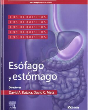 Los Requisitos en Gastroenterología: esófago y estómago ( usado) como nuevo