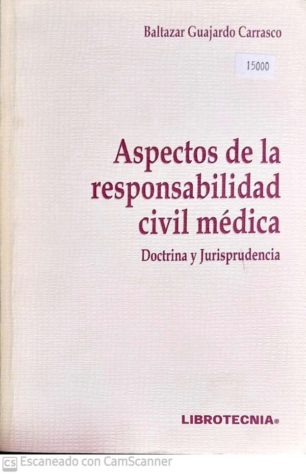 Aspectos de la Responsabilidad Civil Médica : Doctrina y Jurisprudencia  ( usado)