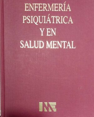 ENFERMERÍA PSIQUIÁTRICA Y EN SALUD MENTAL  - Tomo II