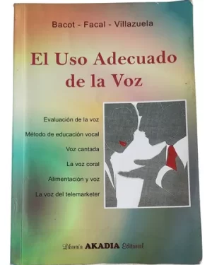 El Uso Adecuado De La Voz (Usado)