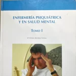 Enfermería Psiquiátrica y en Salud Mental. Tomo I