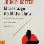 El Liderazgo De Matsushita  ( USADO)