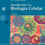 Introducción a la Biología Celular- 3ra Edición
