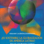 ES SOSTENIBLE LA GLOBALIZACIÓN EN AMÉRICA LATINA Volumen II  ( usado)