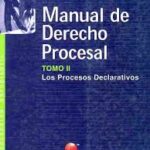 Manual de Derecho Procesal.  Tomo II-  Los Procesos Declarativos  ( usado)