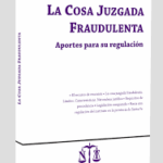 La Cosa Juzgada Fraudulenta