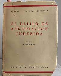 El Delito de Apropiación Indebida ( usado)
