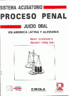 Sistema Acusatorio, Proceso Penal, Juicio Oral en América Latina y Alemania